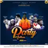 Zadour Allstar - Party Anthem (feat. Elly Element, Rany Dopesongz, Dasebre Ba Kwame, Amazyn Gee, Racky Nova, Blaq Nacha Runks & Koo Ntakra) [Gye W'ani] - Single